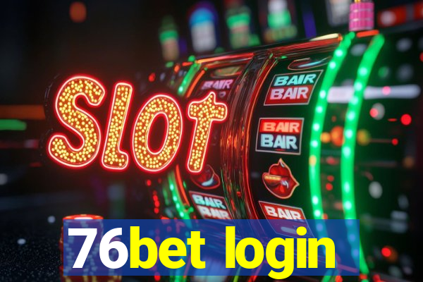 76bet login